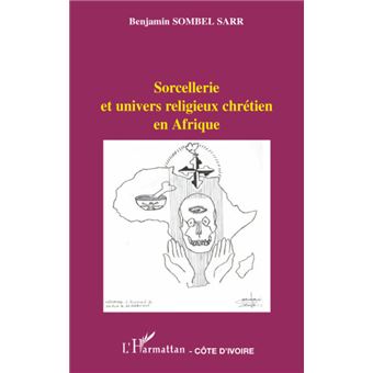Sorcellerie et univers religieux chrétien en Afrique - 1