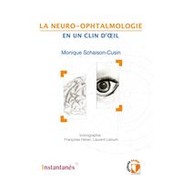 La neuro-ophtalmologie en un clin d'oeil
