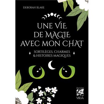 Une vie de magie avec mon chat - Sortilèges, charmes & histoires magiques - 1