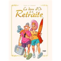 Le livre d'or de la retraite
