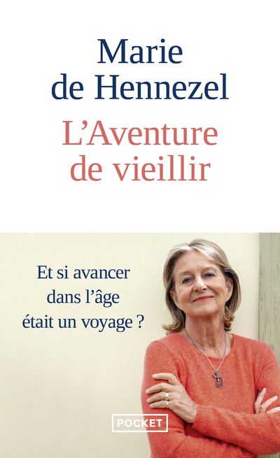 L'Aventure de vieillir - Marie De Hennezel - Pocket - Poche - Essai