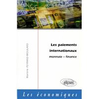 Les paiements internationaux -  Monnaie - Finance