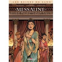 Les Reines De Sang - La Déesse des miroirs : Les Reines de sang - Messaline