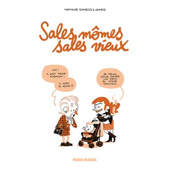 Sales mômes, sales vieux - tome 01 - 1