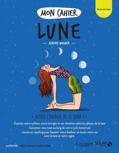 Mon cahier lune new - Aurore Widmer - Solar - broché - Guide