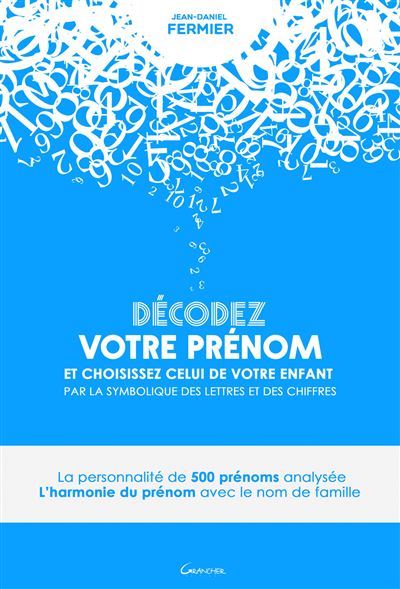 Decodez votre prenom et choisissez celui de votre enfant par