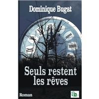 Seuls restent les rêves