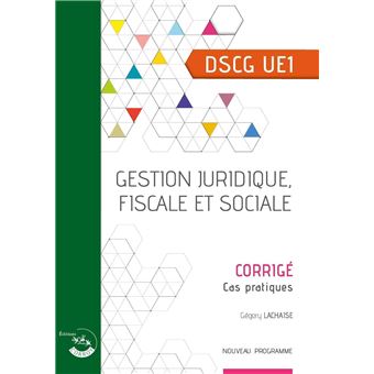 Gestion juridique, fiscale et sociale - Corrigé - 1