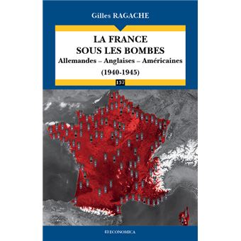 La france sous les bombes - allemandes, anglaises, americaines (1940-1945) - 1