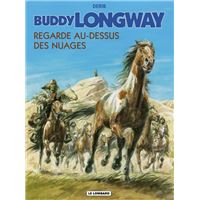 Buddy Longway - Tome 17 - Regarde au-dessus des nuages