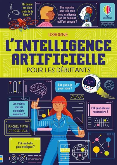 L'intelligence artificielle pour les débutants - dès 10 ans - Dernier ...