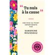 Tu nuis à la cause