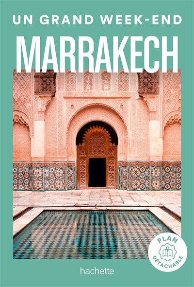 Marrakech Guide Un Grand Week-end - Collectif (2023)