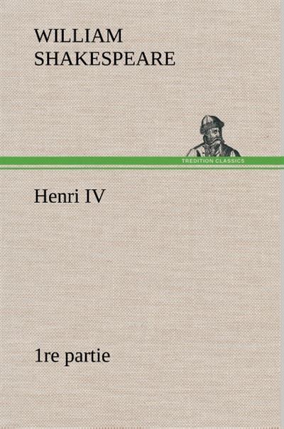Henri IV (1re partie) - William Shakespeare - broché