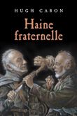 Haine Fraternelle