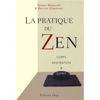 La pratique du Zen - 1