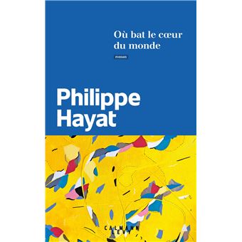 Où bat le coeur du monde - 1