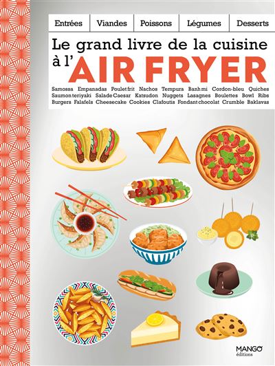 Couverture de Le grand livre de la cuisine à l'air fryer