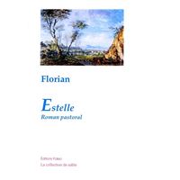 Estelle, roman pastoral. Suivi des Mémoires d'un jeune espagnol (1755-1773)