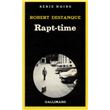 Rapt-time - Robert Destanque - Achat Livre | fnac