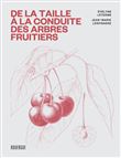 De la taille à la conduite des arbres fruitiers