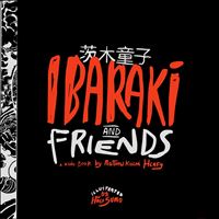 IBARAKI AND FRIENDS