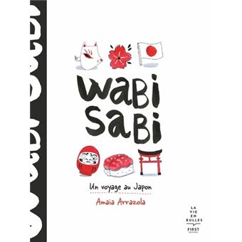 Wabi sabi - Un voyage au Japon - 1