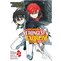 The Reincarnation of the Strongest Exorcist in Another World - Tome 02
