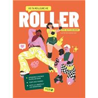 Roller - Vis ta meilleure vie