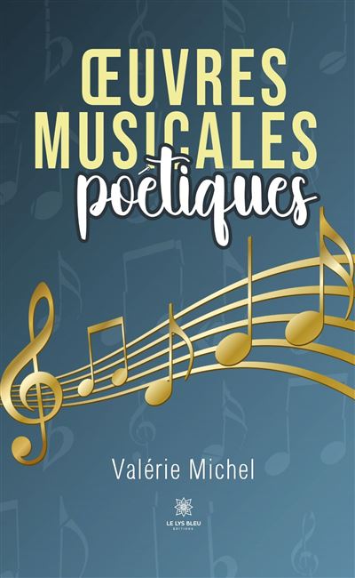 Œuvres musicales poétiques - Valérie Michel - broché