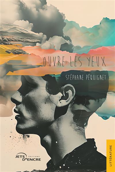 Ouvre les yeux - Stéphane Péquignet - Jets D'encre - broché - Récit