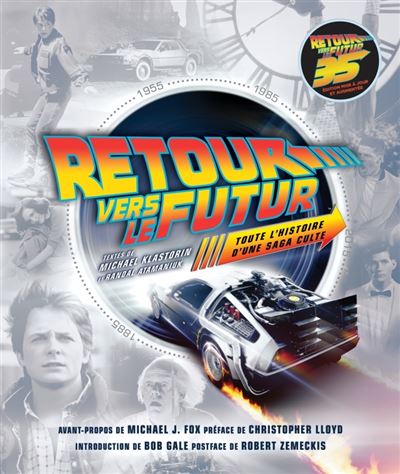 Retour vers le futur : Toute l'histoire d'une saga culte -  Michael Klastorin - Gebunden