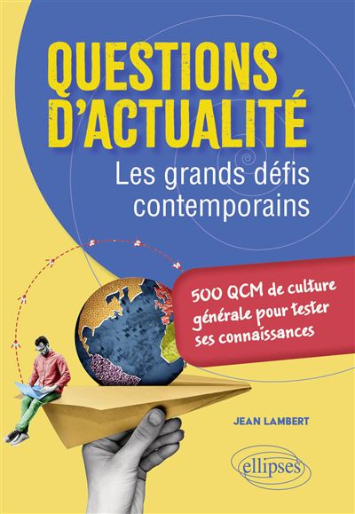 Questions d'actualité. Les grands défis contemporains