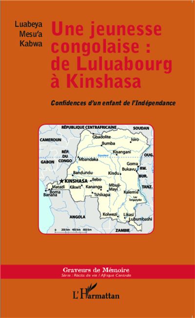 Une jeunesse congolaise  de Luluabourg a Kinshasa