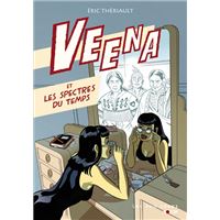Veena et les spectres du temps