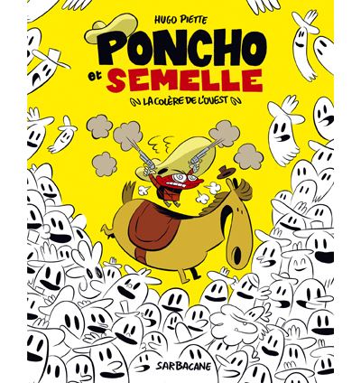 Poncho et Semelle - Tome 02 - La colère de l'ouest