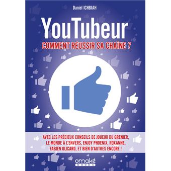Youtubeur : Comment réussir sa chaîne ? - 1