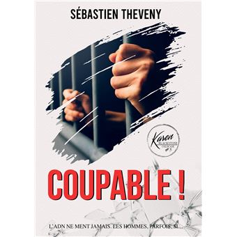 Coupable !