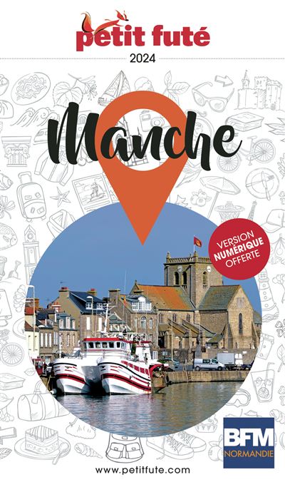 Guide Manche 2024 Petit Futé - Dominique Auzias - broché