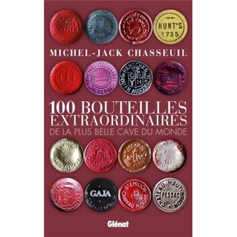 洋書 100 bouteilles extraordinaires 100 bouteilles extraordinaires: de la plus belle cave du