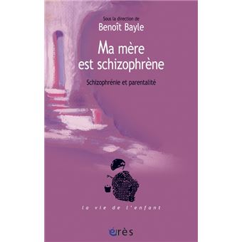 Ma mère est schizophrène - 1