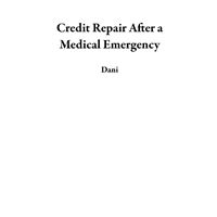Credit Repair After a Medical Emergency