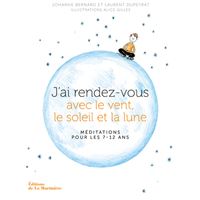J'ai rendez-vous avec le vent, le soleil et la lune