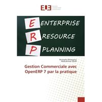 Gestion Commerciale avec OpenERP 7 par la pratique
