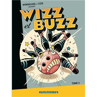Wizz et Buzz - Wizz et Buzz, Tome 2 T2 - 1
