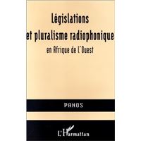 Législations et pluralisme radiophonique en Afrique de l'Ouest