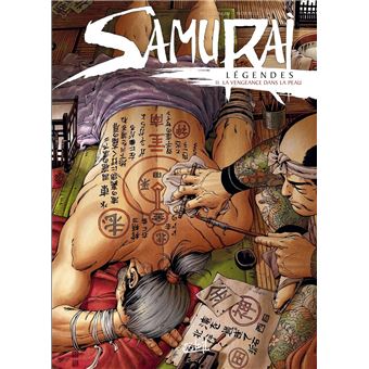 Samurai Légendes - La vengeance dans la peau : Samurai Legendes T11 - La vengeance dans la peau
