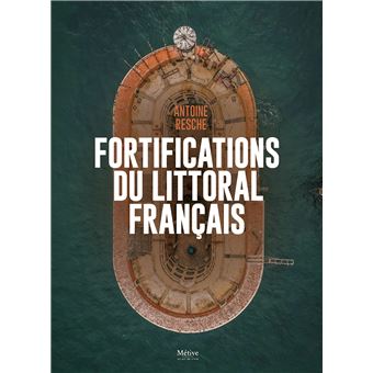 Fortifications du Littoral français - 1
