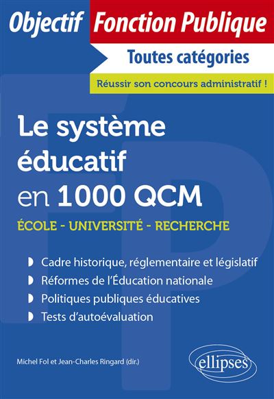 Le système éducatif en 1000 QCM École, université, recherche - Michel Fol - Ellipses - broché - Scolaire / Universitaire - Ellipses