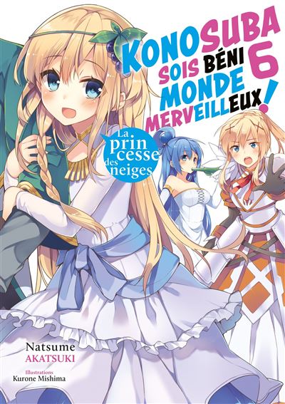 Vol.6 Konosuba - Sois Béni Monde Merveilleux - Light Novel
